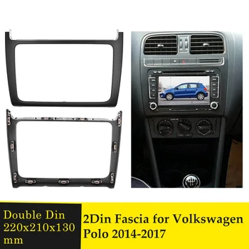 Double Din Fascijo Avto DVD Okvir za VW Polo-2017 Auto Stereo Radio Fascias DVD Predvajalnik Plošča nadzorna plošča, nato pa zavrtite Ploščo Uspela Plošča