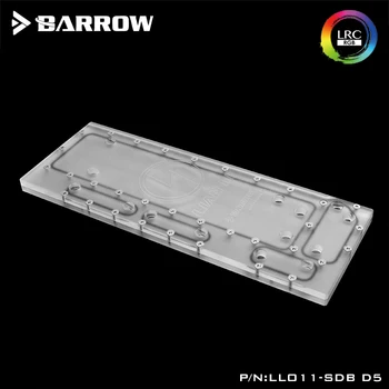 Barrow Watercooling plovnih poteh tabel Za LIANLI O11 Dinamične Računalniške Primeru, LRC 2.0 INTEL Platformo za Sinhronizacijo Matično ploščo,LLO11-SDB D5