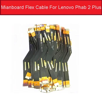 Glavni Priključek matične plošče Mainboard Flex Kabel Za Lenovo phab 2 plus Mainboard Flex Ploski Kabel Zamenjava rezervnih Delov