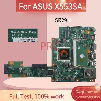60NB0AC0 Za ASUS X553SA Celeron N3050 Zvezek Mainboard REV:2.0 SR29H DDR3 Prenosni računalnik z matično ploščo