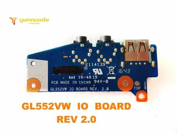 Original Za ASUS GL552VW USB odbor Avdio odbor GL552VW IO ODBOR REV 2.0 preizkušen dobro brezplačna dostava