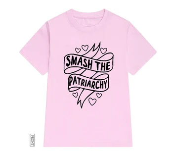 Smash Patriarchy Ženske tshirt Priložnostne Bombaž Hipster Smešno t-shirt Darilo Za Lady Yong Dekle Top Tee Spusti Ladje ZY-270