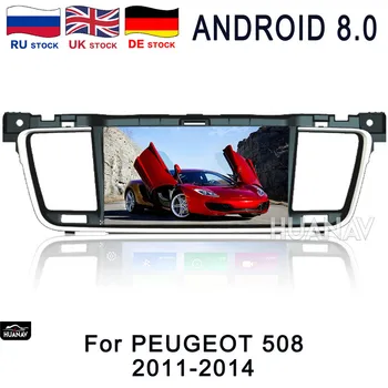 Avto DVD predvajalnik, GPS navigacija za PEUGEOT 508 2011 2012 2013 Android8.0/Android 7 večpredstavnostna auto stereo vodja enote za dve din